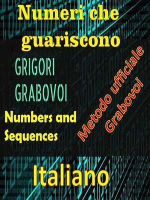 cover image of Numeri che curano il metodo ufficiale di Gregori Grabovoi